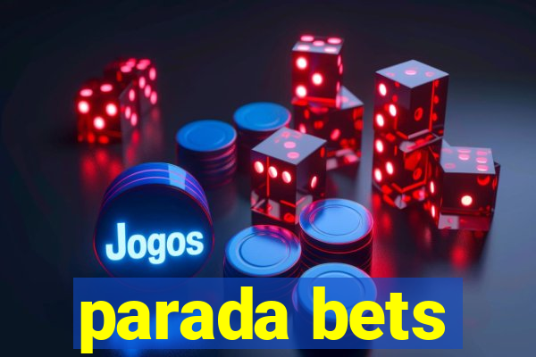 parada bets